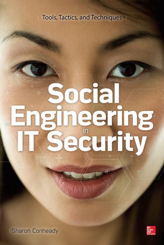 Social Engineering in IT Security: Tools, Tactics, and Techn ... - cover