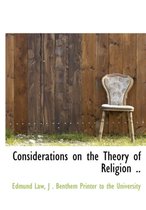 Considerations on the Theory of Religion ..
