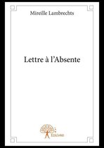 Collection Classique / Edilivre - Lettre à l'Absente