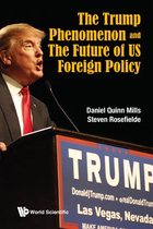 Trump Phenomenon And The Future Of Us Foreign Policy, The