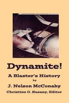 Dynamite! A Blaster's History