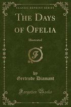 The Days of Ofelia