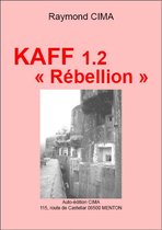 KAFF 1-2 « Rébellion »