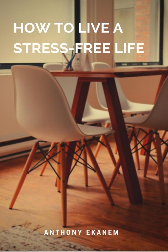 How to Live a Stress-Free Life - cover