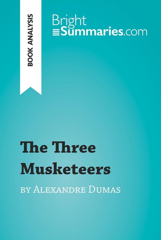 BrightSummaries.com - The Three Musketeers by Alexandre Duma ... - cover
