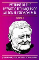 Patterns Of The Hypnotic Techniques Of Milton H. Erickson, M.D
