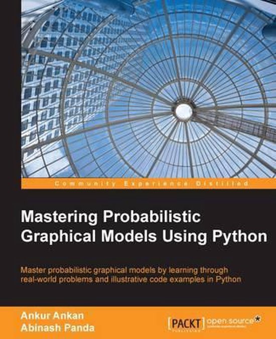 Mastering Probabilistic Graphical Models Using Python | 9781784394684 ...