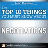 Top 10 Things You Must Know About Negotiations, The