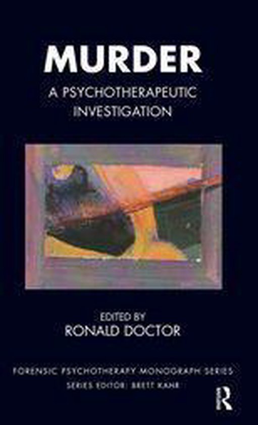 The Forensic Psychotherapy Monograph Series - Murder - cover
