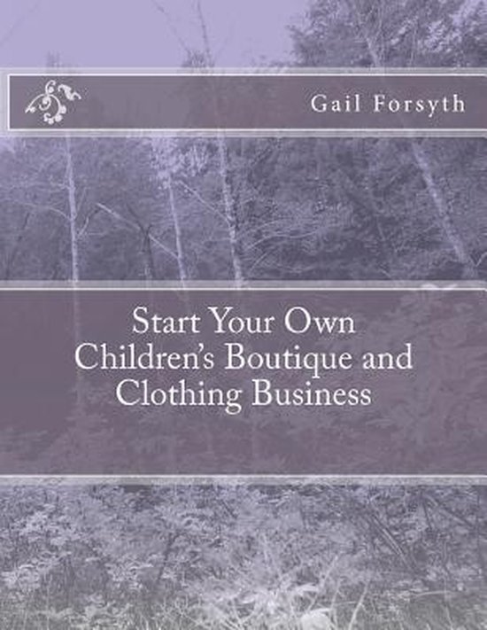 Start Your Own Children's Boutique and Clothing Business - cover