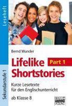 Lifelike Shortstories - Sekundarstufe I: Part 1