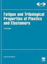 Fatigue Tribological Plastics Elastomers