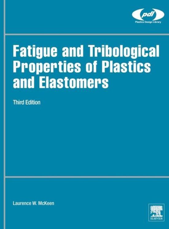 Fatigue Tribological Plastics Elastomers - cover