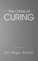 The Crime of Curing