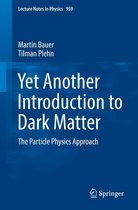 Lecture Notes in Physics 959 -  Yet Another Introduction to Dark Matter