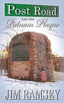 Post Road and the Putnam Plaque (Post Road Books Book 2)
