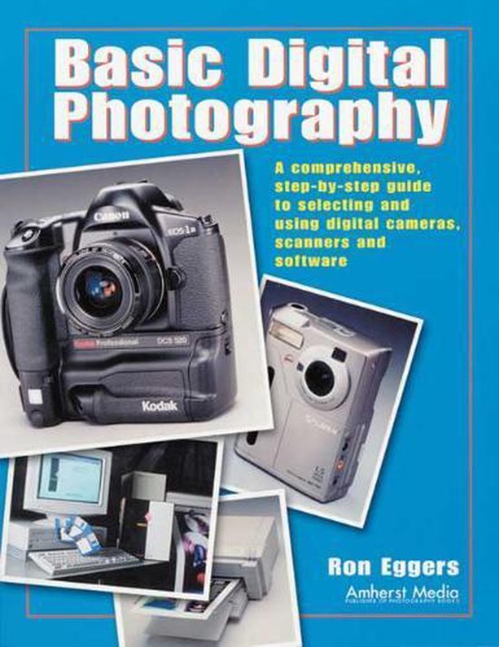 Basic Digital Photography, Ron Eggers 9781584280361 Boeken