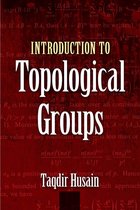 Dover Books on Mathematics - Introduction to Topological Groups