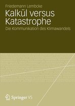 Kalkul Versus Katastrophe
