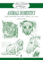 Arte e Tecnica del Disegno - 10 - Animali domestici
