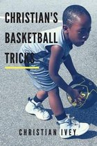 Christian's Basketball Tricks