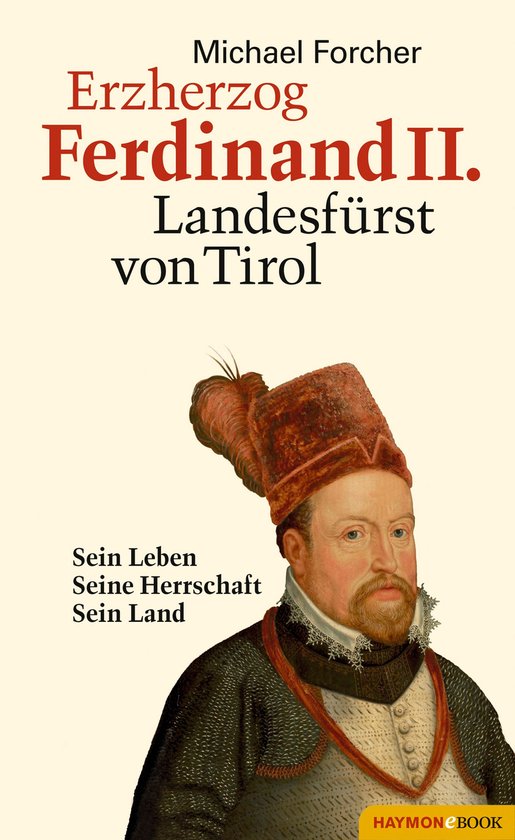 Erzherzog Ferdinand II. Landesfürst von Tirol - cover