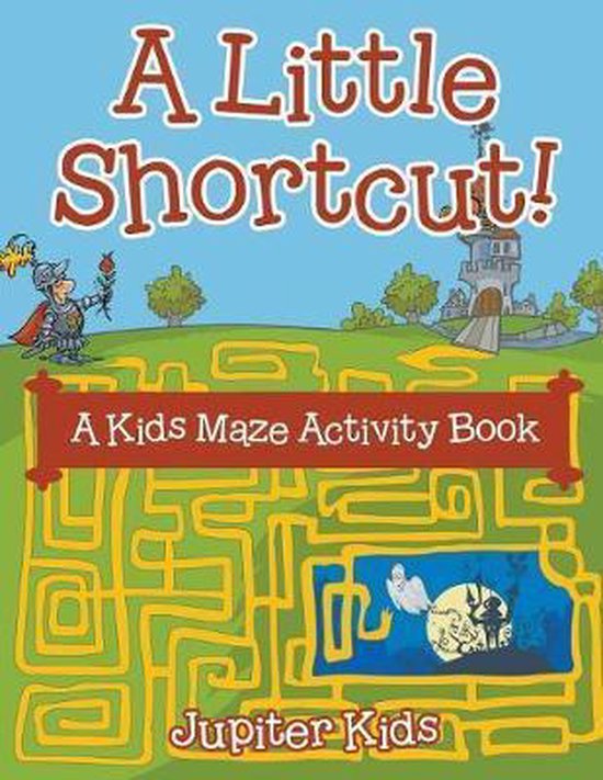 A Little Shortcut! A Kids Maze Activity Book - cover