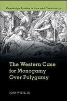 Law and Christianity - The Western Case for Monogamy over Polygamy
