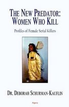 The New Predator: Women Who Kill