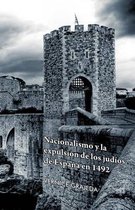 Nacionalismo y La Expulsion de Los Judios de Espana En 1492