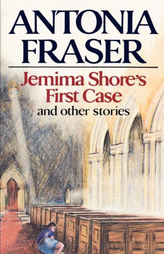 Couverture de livre avec le titre 'Jemima Shore's First Case and other stories' par Antonia Fraser, illustrant l'intérieur d'une église.