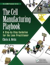 The LEAN Playbook Series - The Cell Manufacturing Playbook