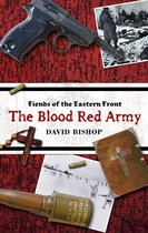 Fiends of the Eastern Front Novels 2 - The Blood Red Army