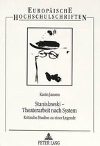 Stanislawski - Theaterarbeit nach System