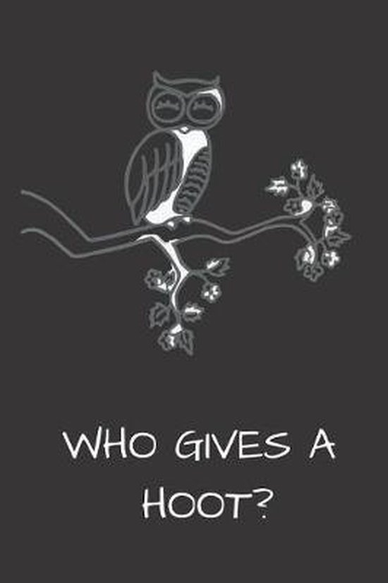 Who Gives a Hoot, Monique Gerard 9781794512962 Boeken