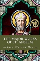 The Major Works of St. Anselm