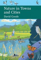 Collins New Naturalist Library 127 - Nature in Towns and Cities (Collins New Naturalist Library, Book 127)