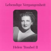 Lebendige Vergangenheit: Helen Traubel II