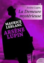 Arsène Lupin - Arsène Lupin, La Demeure mystérieuse