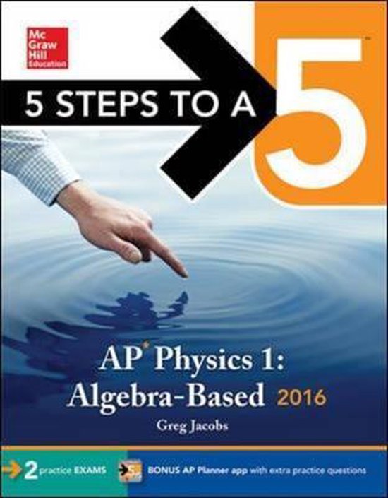 5 Steps to a 5 Ap Physics 1 2016, Greg