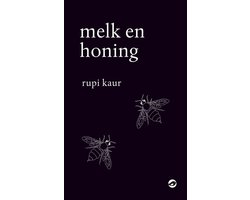 Bestrating Dezelfde Ordelijk Melk en honing (ebook), Rupi Kaur | 9789492086617 | Boeken | bol.com