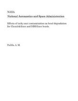 Effects of Tacky Mat Contamination on Bond Degradation for Chemlok/Liner and Nbr/Liner Bonds