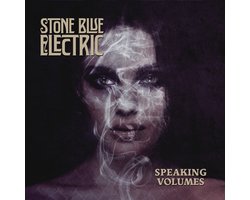 Stone Blue Electric - Speaking Volumes (LP)