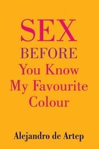 Sex Before You Know My Favourite Colour
