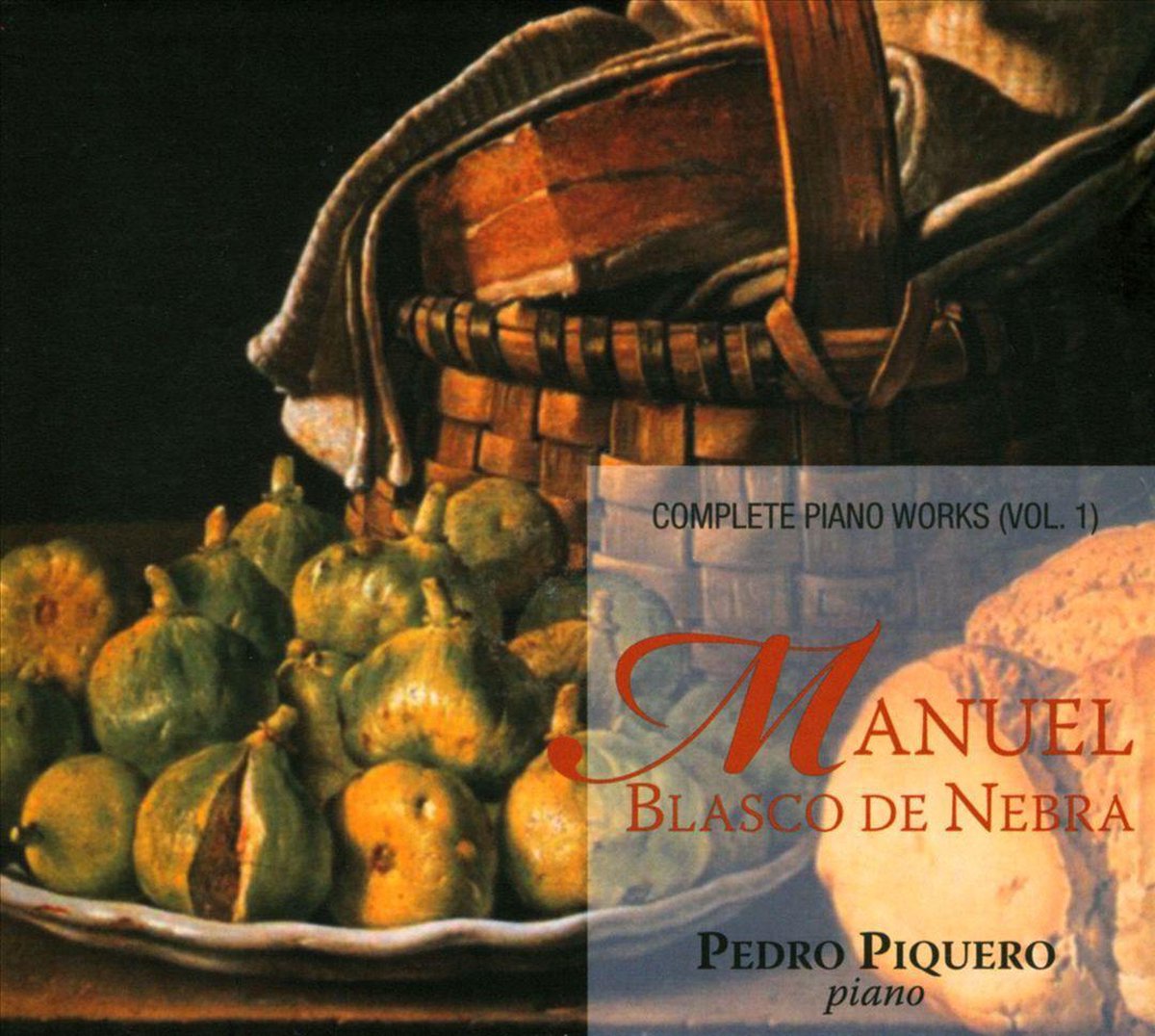 Manuel Blasco De Nebra: Complete Piano Works, Vol. 1
