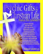Psychic Gifts in The Christian Life