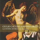 Giulio Caccini And His Circle
