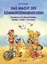 Das macht der Sommersonnenschein