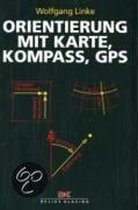 Orientierung mit Karte, Kompass, GPS