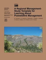 A Regional Management-Study Template for Learning About Postwildfire Management